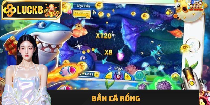 Bắn Cá Rồng